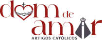 Dom de Amar Distribuidora de Artigos Religiosos - A MAIOR Distribuidora de Artigos Religiosos do Centro-Oeste e Norte do país
